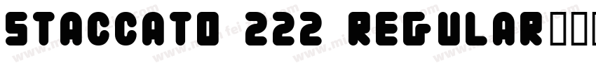 Staccato 222 Regular字体转换